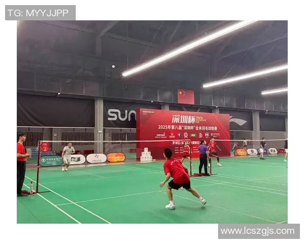 深圳羽毛球队在联合会杯中的拼搏历程与荣耀时刻回顾